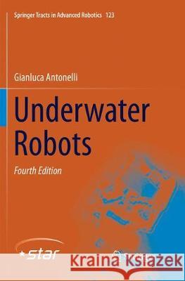 Underwater Robots Gianluca Antonelli 9783030085681 Springer