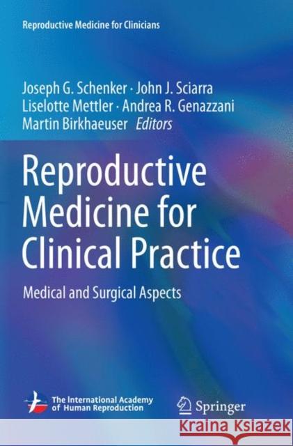 Reproductive Medicine for Clinical Practice: Medical and Surgical Aspects Schenker, Joseph G. 9783030085988 Springer