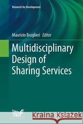 Multidisciplinary Design of Sharing Services Maurizio Bruglieri 9783030086169 Springer