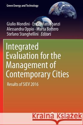 Integrated Evaluation for the Management of Contemporary Cities: Results of Siev 2016 Mondini, Giulio 9783030086596 Springer