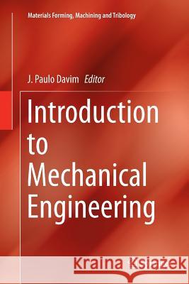 Introduction to Mechanical Engineering J. Paulo Davim 9783030087111