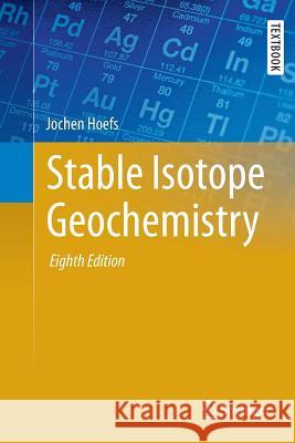 Stable Isotope Geochemistry Jochen Hoefs 9783030087227 Springer