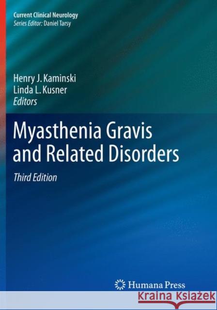 Myasthenia Gravis and Related Disorders Henry J. Kaminski Linda L. Kusner 9783030088156 Humana Press
