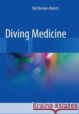 Diving Medicine Olaf Rusoke-Dierich 9783030088651 Springer