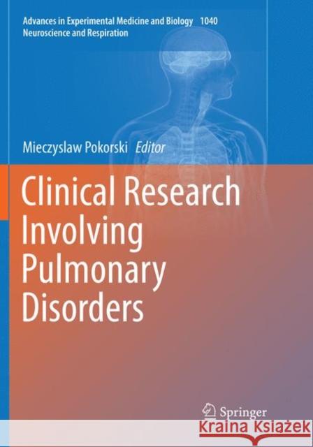 Clinical Research Involving Pulmonary Disorders Mieczyslaw Pokorski 9783030089177 Springer