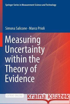 Measuring Uncertainty Within the Theory of Evidence Salicone, Simona 9783030089245 Springer
