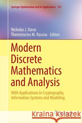 Modern Discrete Mathematics and Analysis: With Applications in Cryptography, Information Systems and Modeling Daras, Nicholas J. 9783030089641 Springer