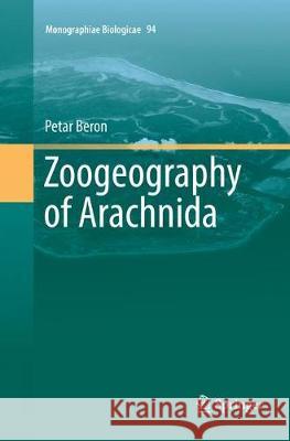 Zoogeography of Arachnida Petar Beron 9783030089870