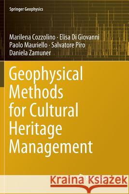 Geophysical Methods for Cultural Heritage Management Marilena Cozzolino Elisa D Paolo Mauriello 9783030090777 Springer