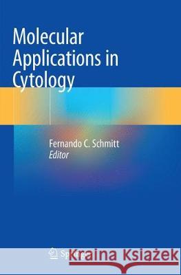 Molecular Applications in Cytology Fernando C. Schmitt 9783030091101