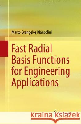 Fast Radial Basis Functions for Engineering Applications Marco Evangelos Biancolini 9783030091279 Springer