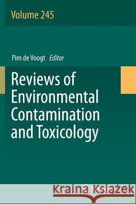 Reviews of Environmental Contamination and Toxicology Volume 245 Pim d 9783030091323 Springer