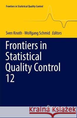 Frontiers in Statistical Quality Control 12  9783030091941 Springer