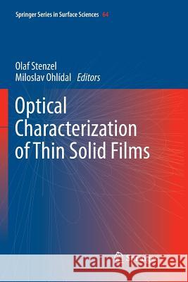 Optical Characterization of Thin Solid Films Olaf Stenzel Miloslav Ohlidal 9783030092009 Springer
