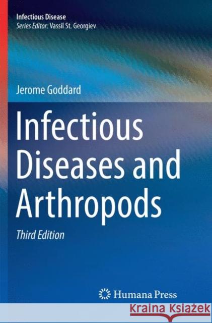 Infectious Diseases and Arthropods Jerome Goddard 9783030093464 Humana Press