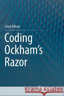 Coding Ockham's Razor Lloyd Allison 9783030094881 Springer