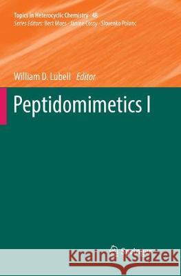 Peptidomimetics I William D. Lubell 9783030095901 Springer