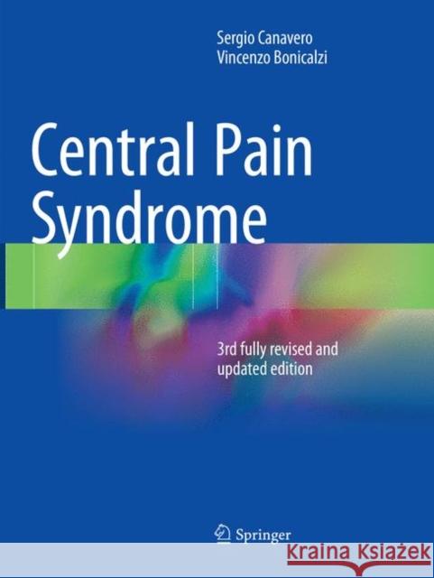 Central Pain Syndrome Sergio Canavero Vincenzo Bonicalzi 9783030096205