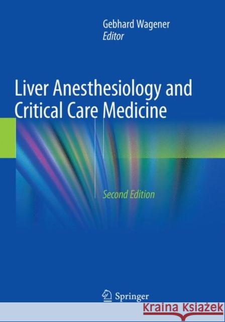 Liver Anesthesiology and Critical Care Medicine  9783030097141 Springer
