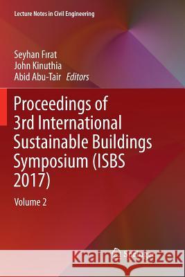 Proceedings of 3rd International Sustainable Buildings Symposium (Isbs 2017): Volume 2 Fırat, Seyhan 9783030097158 Springer