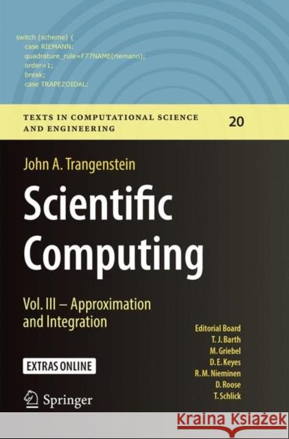 Scientific Computing: Vol. III - Approximation and Integration Trangenstein, John A. 9783030098728 Springer