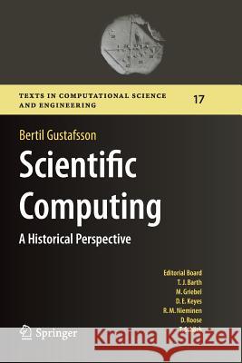 Scientific Computing: A Historical Perspective Gustafsson, Bertil 9783030099152 Springer
