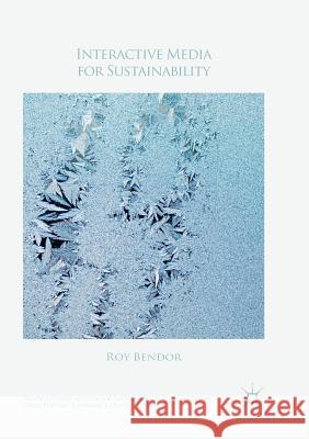 Interactive Media for Sustainability Roy Bendor 9783030099541 Palgrave MacMillan