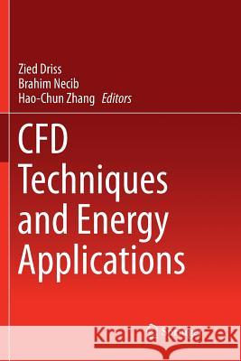 Cfd Techniques and Energy Applications Driss, Zied 9783030100032
