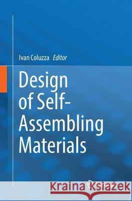 Design of Self-Assembling Materials Ivan Coluzza 9783030100797 Springer