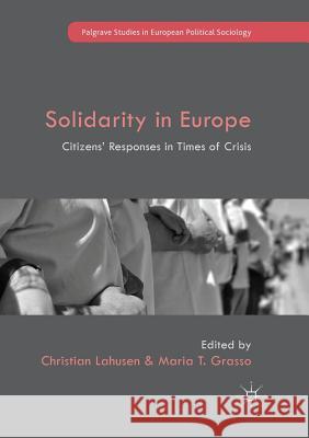 Solidarity in Europe: Citizens' Responses in Times of Crisis Lahusen, Christian 9783030103569