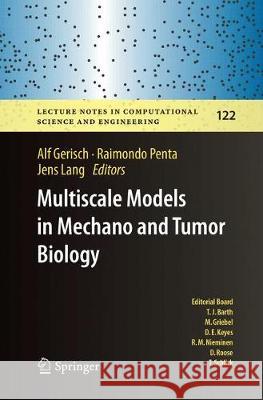 Multiscale Models in Mechano and Tumor Biology: Modeling, Homogenization, and Applications Gerisch, Alf 9783030103637 Springer