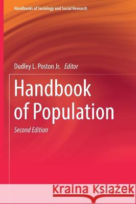 Handbook of Population Dudley L. Poston 9783030109097 Springer