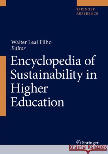 Encyclopedia of Sustainability in Higher Education Walter Lea 9783030113513 Springer