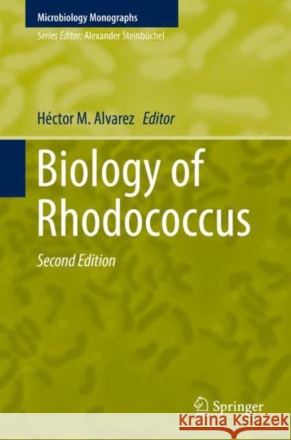 Biology of Rhodococcus Hector M. Alvarez 9783030114602 Springer