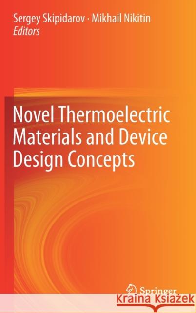 Novel Thermoelectric Materials and Device Design Concepts  9783030120566 Springer