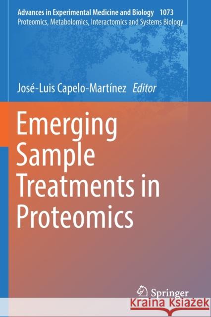 Emerging Sample Treatments in Proteomics Capelo-Mart 9783030123000 Springer