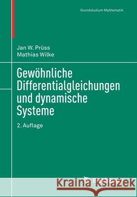 Gewöhnliche Differentialgleichungen Und Dynamische Systeme Prüss, Jan W. 9783030123611 Birkhäuser