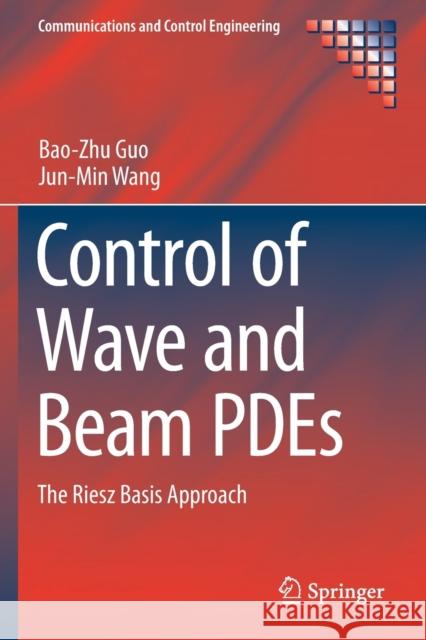 Control of Wave and Beam Pdes: The Riesz Basis Approach Guo, Bao-Zhu 9783030124830 Springer