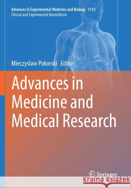 Advances in Medicine and Medical Research Mieczyslaw Pokorski 9783030129255 Springer