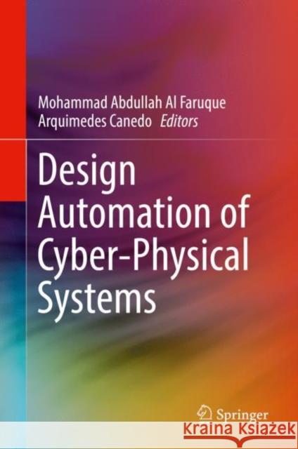 Design Automation of Cyber-Physical Systems Mohammad Abdullah A Arquimedes Canedo 9783030130497