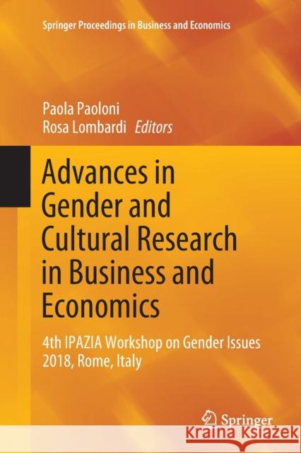 Advances in Gender and Cultural Research in Business and Economics: 4th Ipazia Workshop on Gender Issues 2018, Rome, Italy Paoloni, Paola 9783030131067