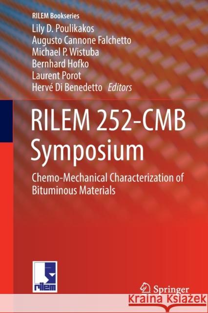 Rilem 252-Cmb Symposium: Chemo-Mechanical Characterization of Bituminous Materials Poulikakos, Lily D. 9783030131166 Springer