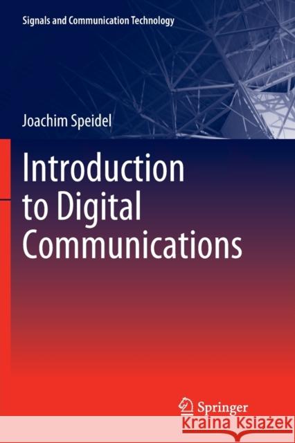 Introduction to Digital Communications Joachim Speidel 9783030131234 Springer