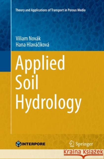 Applied Soil Hydrology Viliam Novak Hana Hlavačikova 9783030131951 Springer