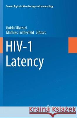Hiv-1 Latency Silvestri, Guido 9783030132149 Springer