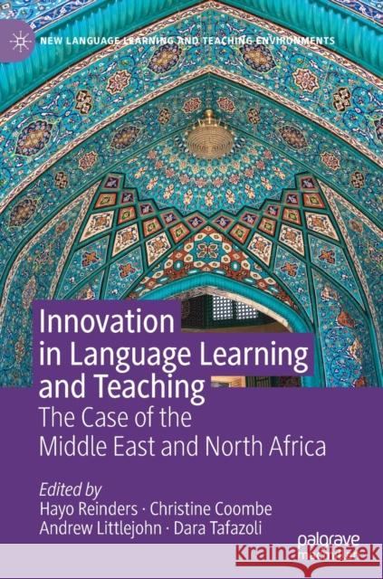 Innovation in Language Learning and Teaching: The Case of the Middle East and North Africa Reinders, Hayo 9783030134129 Palgrave MacMillan