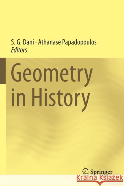 Geometry in History S. G. Dani Athanase Papadopoulos 9783030136116 Springer
