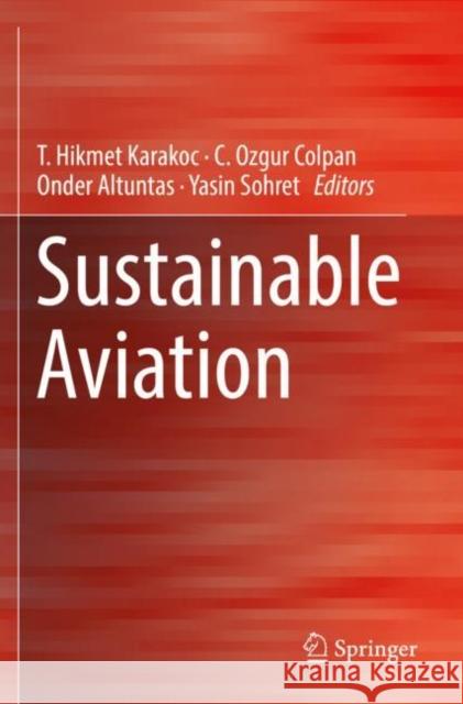 Sustainable Aviation T Hikmet Karakoc C Ozgur Colpan Onder Altuntas 9783030141974 Springer