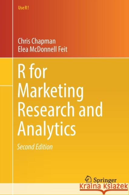 R for Marketing Research and Analytics Chapman, Chris 9783030143152 Springer