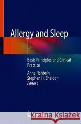 Allergy and Sleep: Basic Principles and Clinical Practice Fishbein, Anna 9783030147372 Springer